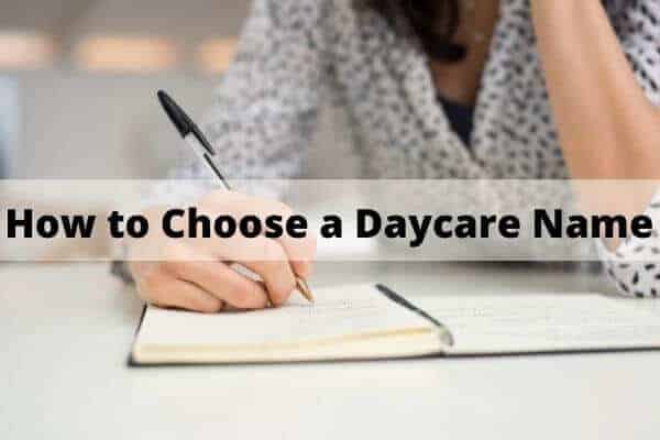 How to choose a daycare business name