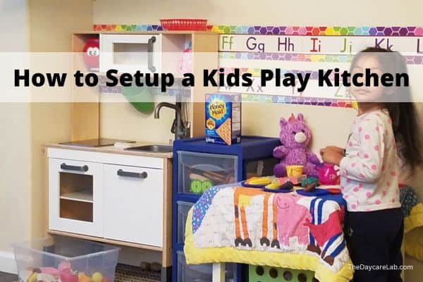 how to setup a kids play kitchen for daycare