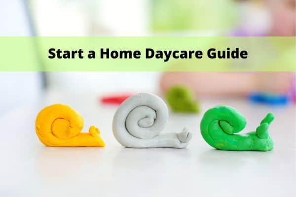 start a daycare home business guide
